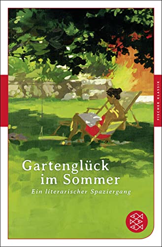 9783596906499: Gartenglck im Sommer: Ein literarischer Spaziergang