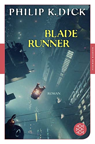 Beispielbild fr Blade Runner: Trumen Androiden von elektrischen Schafen? (Fischer Klassik) zum Verkauf von medimops