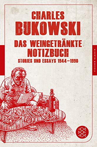 Beispielbild fr Das weingetrnkte Notizbuch : Stories und Essays ; 1944 - 1990. Charles Bukowski. Aus dem Amerikan. von Malte Krutzsch. [Hrsg. und mit einem Vorw. von David Stephen Calonne] / Fischer Klassik zum Verkauf von antiquariat rotschildt, Per Jendryschik