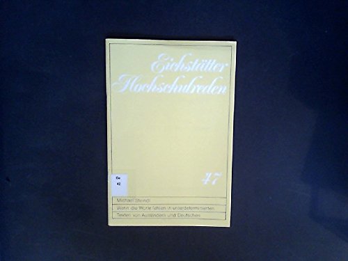 Stock image for Wenn die Worte fehlen (= Katholische Universitt Eichsttt: Eichsttter Hochschulreden 47) for sale by Bernhard Kiewel Rare Books