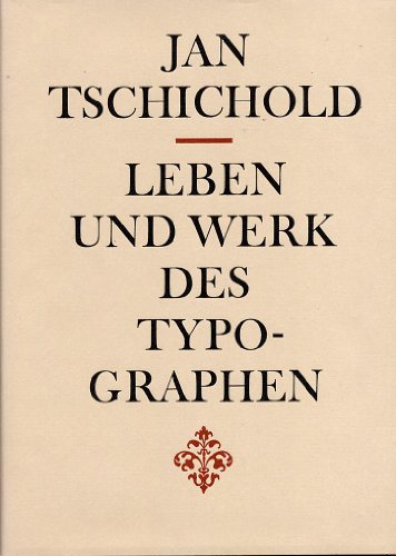 Leben und Werk des Typographen Jan Tschichold (German Edition) (9783598072246) by Tschichold, Jan