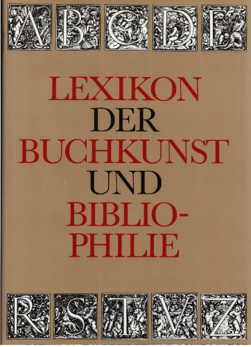 Lexikon der Buchkunst und Bibliophilie.