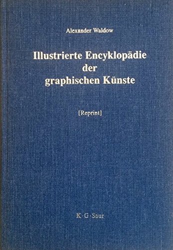 Stock image for Illustrierte Encyclopdie der graphischen Knste und der verwandten Zweige. (Buch-, Stein- und Kup for sale by medimops