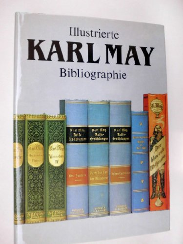 Illustrierte Karl-May-Bibliographie. - hainer-plaul-gerhard-klussmeier