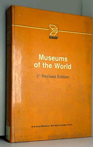 9783598101182: Museums of the world (Handbook of international documentation and information) (Vol 16)