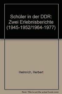 9783598101212: Schler in der DDR. Zwei Erlebnisberichte (1945-1952 /1964-1977)