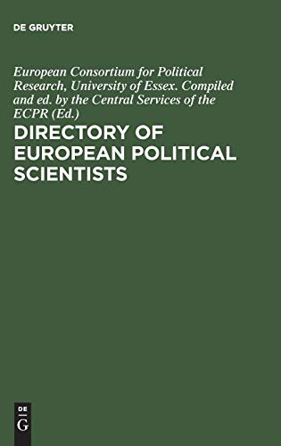 Directory of European political scientists - Compiled and ed. by the Central Services of the ECPR, European Consortium for Political Research, University of Essex.