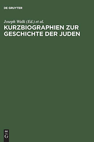 Beispielbild fr Kurzbiographien zur Geschichte der Juden 1918 [neunzehnhundertachtzehn] - 1945. hrsg. vom Leo Baeck Institute, Jerusalem. Joseph Walk. zum Verkauf von Versandantiquariat Schfer