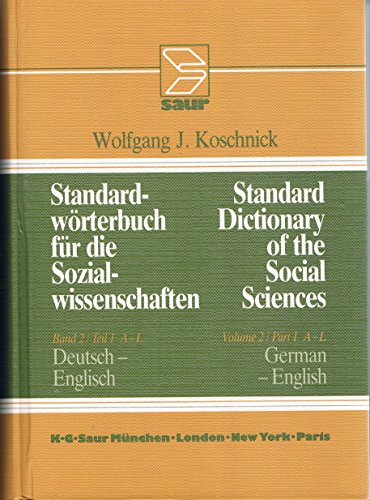 Beispielbild fr Standard Dictionary of the Social Sciences, Vol. 2 / Part 1 A-L German-English (Volumes 2 part 1) zum Verkauf von Anybook.com