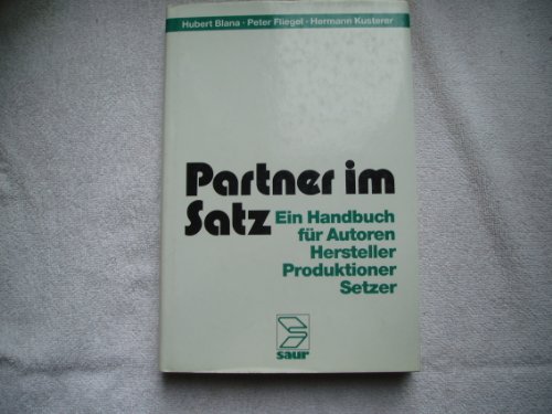 9783598106330: Partner im Satz: Ein Handbuch für Autoren, Hersteller, Produktioner, Setzer (German Edition)
