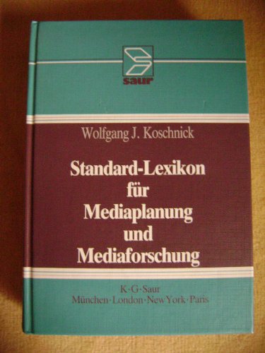 9783598106996: Standard-Lexikon Fur Mediaplanung Und Mediaforschung