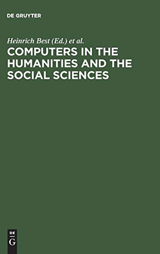 9783598110412: Computers in the humanities and the social sciences: Achievements of the 1980s, prospects for the 1990s. Proceedings of the Cologne Computer ... at the University of Cologne, September 1988