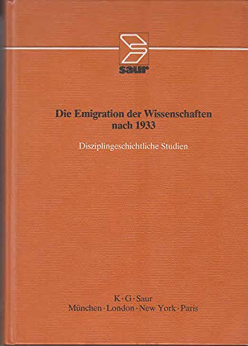 Beispielbild für Die Emigration der Wissenschaften nach 1933. Disziplingeschichtliche Studien. zum Verkauf von Antiquariat + Verlag Klaus Breinlich