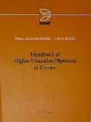 Imagen de archivo de Handbook of higher education diplomas in Europe : a survey of study programmes and of diplomas, degrees and other certificates ; granted by higher education institutions in the Europe region. a la venta por Wissenschaftliches Antiquariat Kln Dr. Sebastian Peters UG