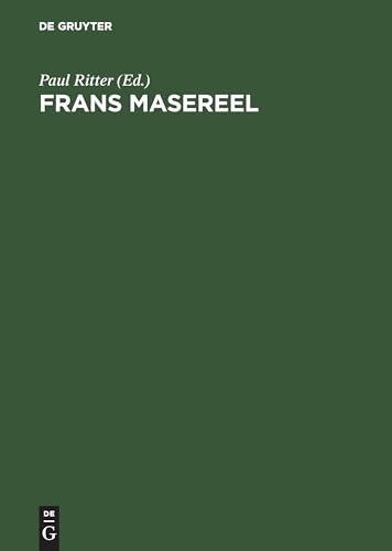 Frans Masereel: Eine Annotierte Bibliographie Des Druckgraphischen Werkes (German Edition)