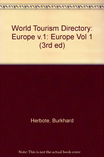 World Tourism Directory `95/96 - Vol. 1 : Europe.