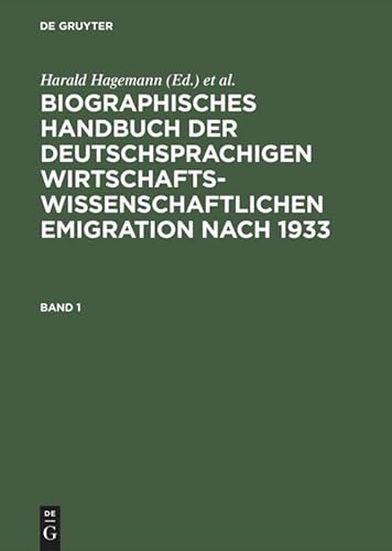 9783598112843: Biographisches Handbuch Der Deutschsprachigen Wirtschaftswissenschaftlichen Emigration Nach 1933