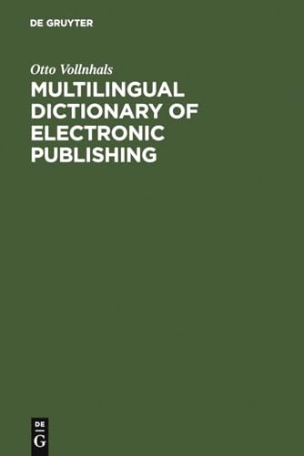 Multilingual dictionary of electronic publishing : English - German - French - Spanish - Italian. - Vollnhals, Otto