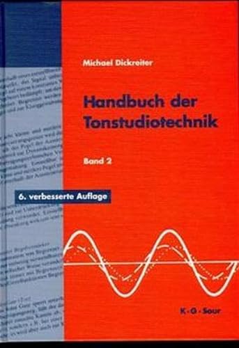 Stock image for Handbuch der Tonstudiotechnik Bd. II (Analoge Schallspeicherung, analoge Tonregieanlagen, Hrfunk-Betriebstechnik, digitale Tontechnik, Tonmetechnik) for sale by medimops