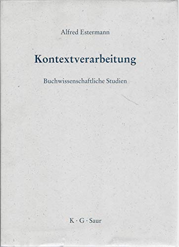 Beispielbild fr Kontextverarbeitung. Buchwissenschaftliche Studien. zum Verkauf von Antiquariat Eule