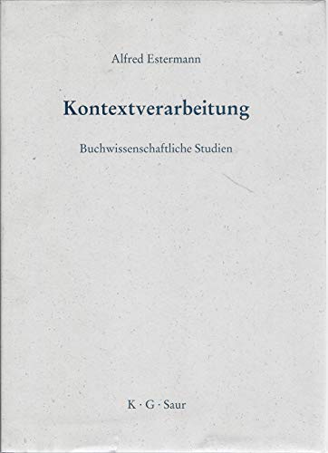 Stock image for Kontextverarbeitung. Buchwissenschaftliche Studien. for sale by Antiquariat Eule