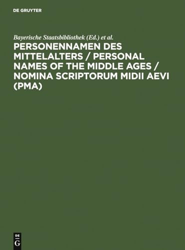 9783598114007: Personennamen Des Mittelalters / Personal Names of the Middle Ages / Nomina Scriptorum MIDII Aevi (Pma) (German Edition)