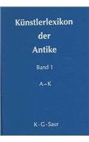 Kunstlerlexikon Der Antike (German Edition) - Vollkommer, Herausegegeben von Rainer; Vollkommer-Glokler, Doris