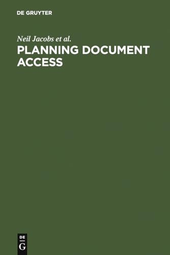 Imagen de archivo de Planning Document Access: Options and Opportunities. Based on the Findings of the eLib Research Project FIDDO a la venta por California Books