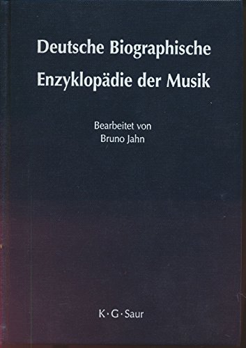 Deutsche Biographische Enzyklopädie der Musik, KOMPLETT in 2 Bänden Band 1: A-R, Band 2: S -Z, Register, - Jahn, Bruno