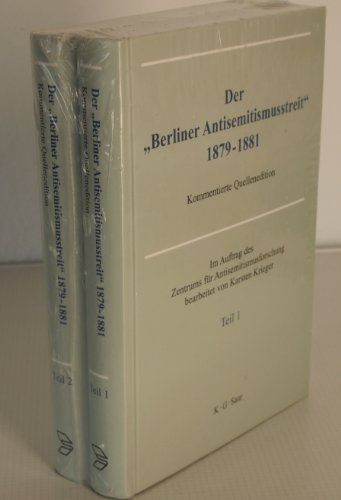 9783598116223: Der " Berliner Antisemitismusstreit" 1879-1881: Eine Kontroverse Um Die Zugeh Rigkeit Der Deutschen Juden Zur Nation. Kommentierte Quellenedition.
