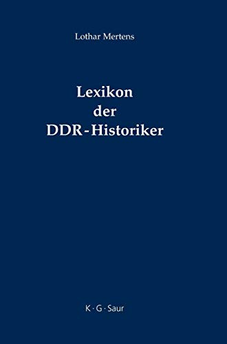 Lexikon der DDR-Historiker (9783598116735) by Mertens, Lothar