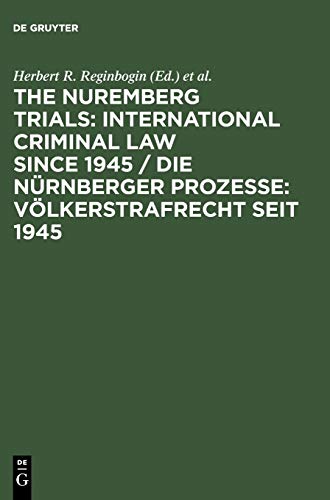 Beispielbild fr Die Nrnberger Prozesse. Vlkerstrafrecht seit 1945. Internationale Konferenz zum 60. Jahrestag. Im Auftrag des Touro College Jacob D. Fuchsberg Law Center. Unter Mitwirkung von Walter R. Hippel. zum Verkauf von Antiquariat & Verlag Jenior