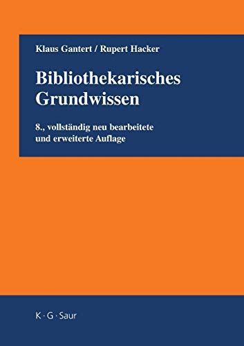 Imagen de archivo de Bibliothekarisches Grundwissen: The Basics of Librarianship a la venta por medimops