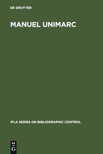 9783598117794: Manuel UNIMARC: Format bibliographique: 33 (Ifla Bibliographic Control)