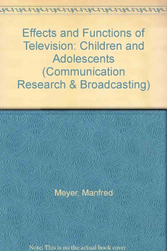 Effects and function of television: children and adolescents: a biSiography of selected research ...