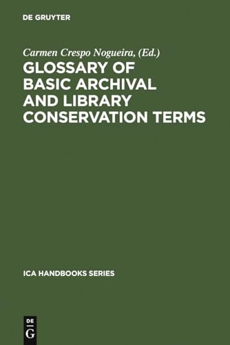 Beispielbild fr Glossary of Basic Archival and Library Conservation Terms English with Equivalents in Spanish, German, Italian, French and Russian zum Verkauf von Buchpark