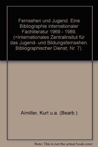 9783598206870: Fernsehen und Jugend. Eine Bibliographie internationaler Fachliteratur 1969-1989