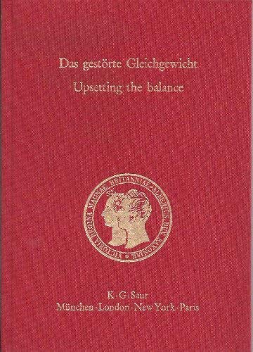 Stock image for Das gestrte Gleichgewicht: Deutschland als Problem britischer Sicherheit im neunzehnten und zwanzigsten Jahrhundert. Upsetting the balance: German and British Security Interest in the nineteenth and twentieth Century for sale by Versandantiquariat Dieter Hafner