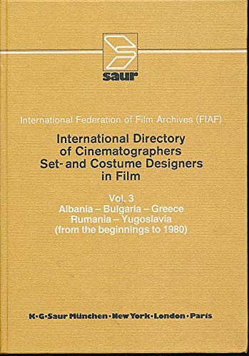 Imagen de archivo de International Directory of Cinematographers, Set- and Costume Designers in Film / Albania, Bulgaria, Greece, Rumania, Yugoslavia (from the beginnings to 1980) a la venta por medimops