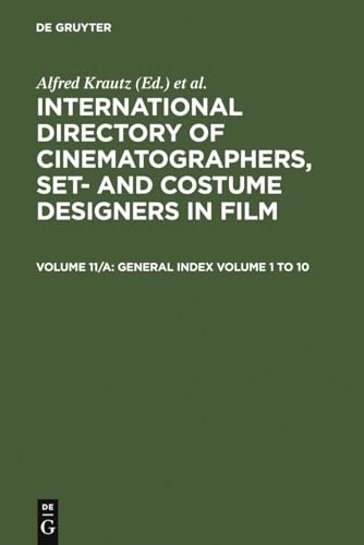 Beispielbild fr INTERNATIONAL DIRECTORY OF CINEMATOGRAPHERS, SET- AND COSTUME DESIGNERS IN FILM Vol. 11: Part A Film Titles. General Index Vol. 1-10. Albania, Bulgaria, Czechoslovakia, Denmark, Finland, France, German Democratic Republic, Germany (to 1945), Greece, Hungary, Italy, Norway, Poland, Portugal, Romania, Spain, Yugoslavia zum Verkauf von Verlag fr Filmschriften