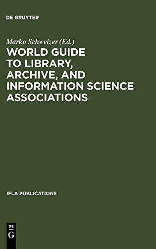 Beispielbild fr IFLA 112-114: World Guide To Library, Archive, and Information Science Associations (Ifla Publications) zum Verkauf von Ergodebooks