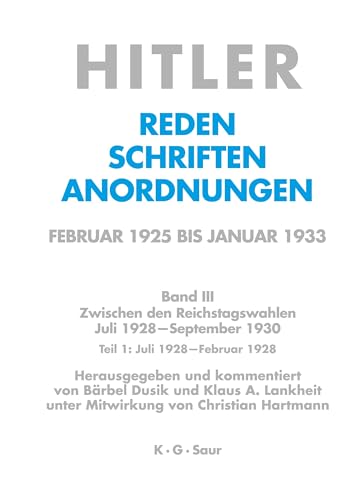 9783598219344: Juli 1928 - Februar 1929: Reden, Schriften, Anordnungen Februar 1925 Bis Januar 1933 : Oktober 1930-November 1931: 4 (Hitler)