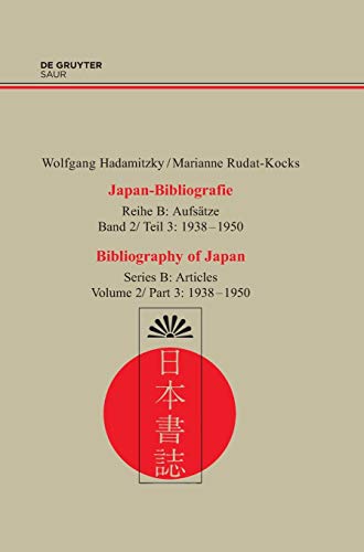 Bibliography of Japan: 1938-1950 (9783598221583) by Hadamitzky, Wolfgang