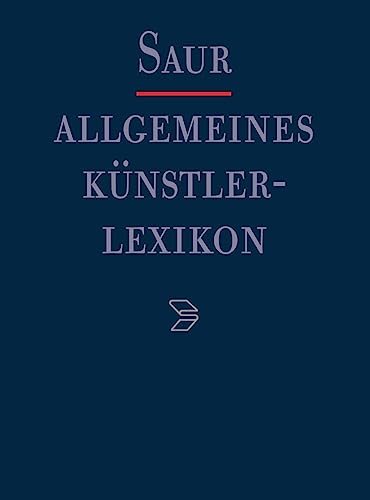 Beispielbild fr Saur: Allgemeines Kunstlerlexikon: Die Bildenden Kunstler Aller Zeiten und Volker (Volume 15) zum Verkauf von Anybook.com