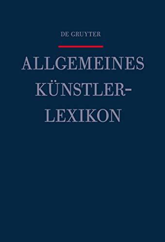 Stock image for Beyer, Andreas; Savoy, Bndicte; Tegethoff, Wolf: Allgemeines Knstlerlexikon (AKL) / Hammon - Hartung for sale by Buchpark