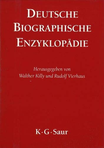 Deutsche Biographische Enzyklopädie. - Walther Killy und Rudolf Vierhaus.(Hrsg.)