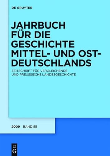 9783598232046: Jahrbuch Fur Die Geschichte Mittel- Und Ostdeutschlands 2009 (German Edition)