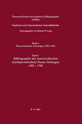 9783598233838: Bibliographie Der sterreichischen Nichtperiodischen Neuen Zeitungen 1492-1705