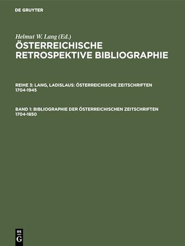 9783598233876: Bibliographie Der sterreichischen Zeitschriften 1704-1850: A-l