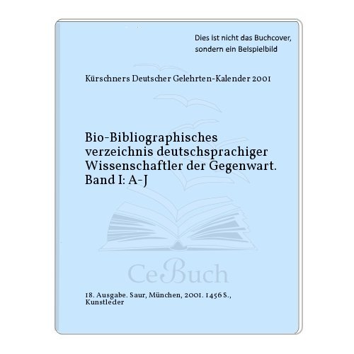 Stock image for Bio-Bibliographisches verzeichnis deutschsprachiger Wissenschaftler der Gegenwart. Band I: A-J for sale by Celler Versandantiquariat